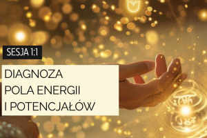 Diagnoza pola energii i potencjałów
