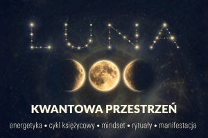 LUNA • Kwantowa przestrzeń •